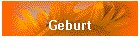 Geburt